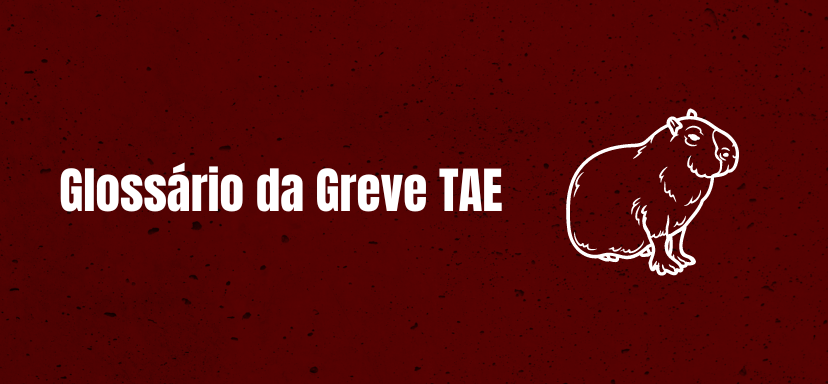 Glossário da Greve Nacional dos TAES